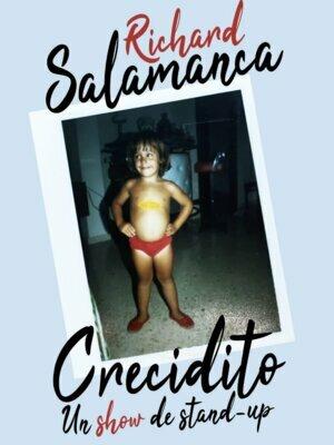 Richard Salamanca - Crecidito, un show de Stand-Up